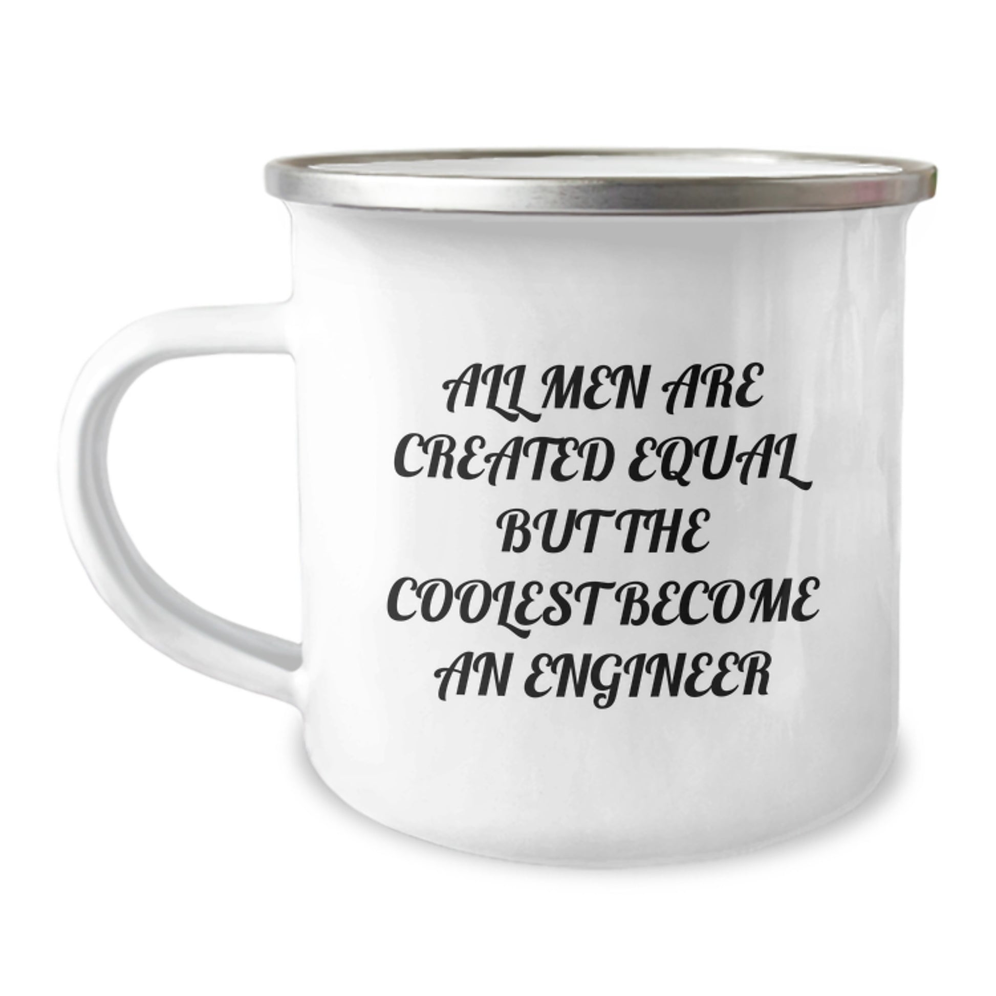 Funny Engineer Gifts for Men Dad - Father's Day Unique Ideas - Camping Mug Quote 'All Men Are Created Equal But The Coolest Become An Engineer' - Image 1
