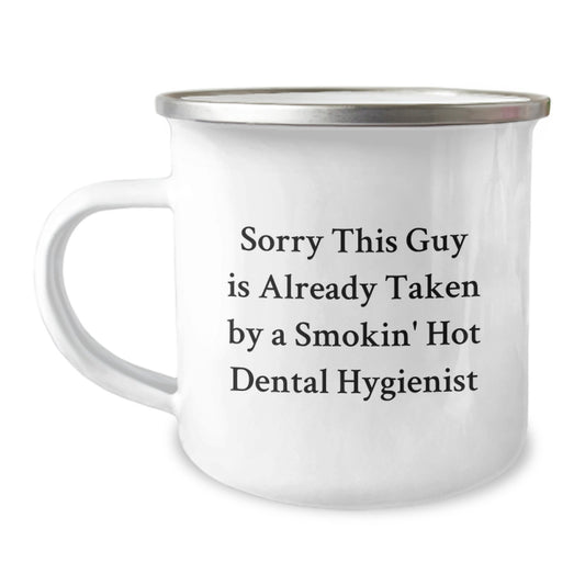 Funny 'Sorry This Guy Is Already Taken' Dental Hygienist Gifts from Men to Friends for Graduation Unique Camping Mug - Image 1