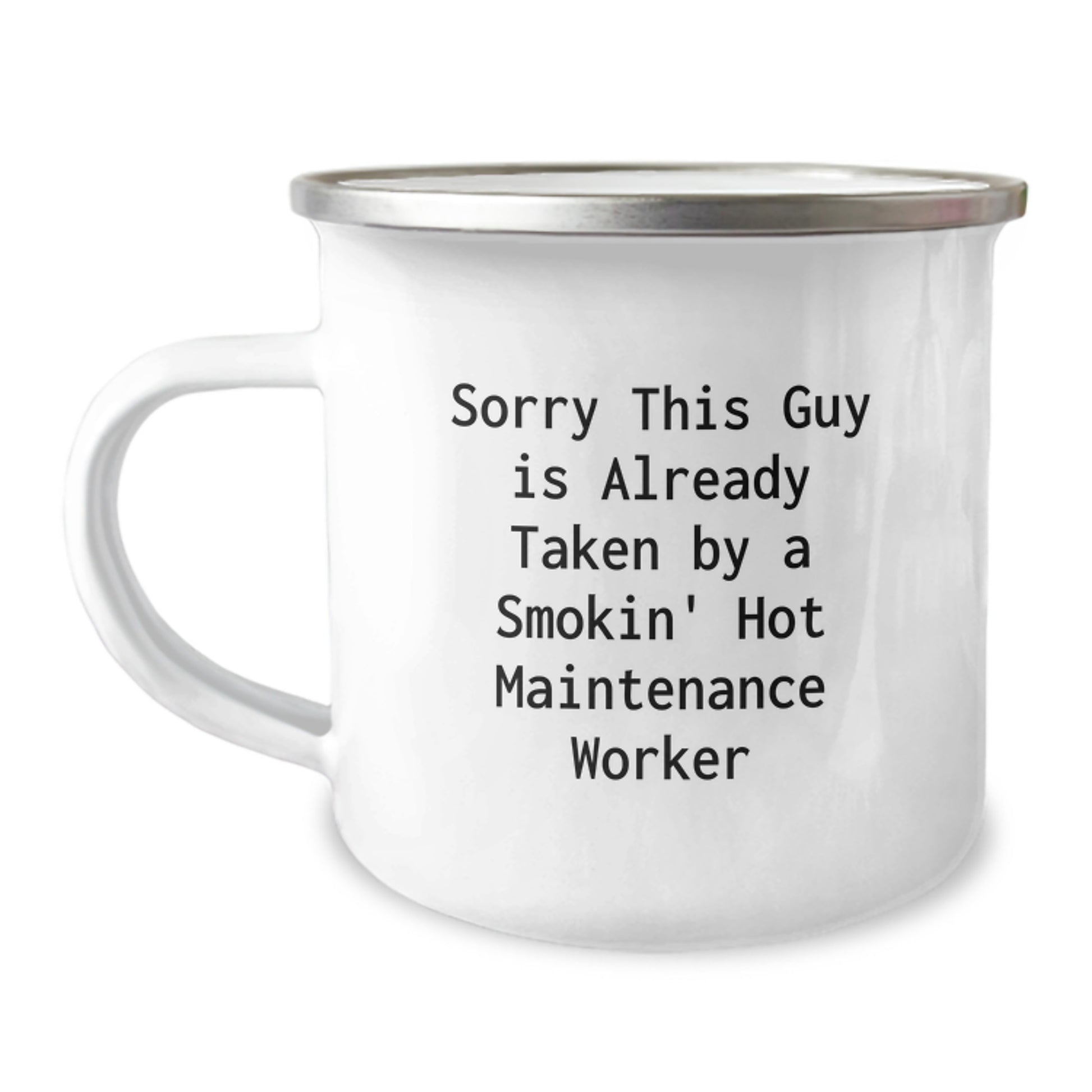 Funny Maintenance Worker Gifts for Men - Sorry 'This Guy Is Already Taken By A Smokin' Hot Maintenance Worker' Camping Mug, Perfect for Friends, Family, Coworkers, Christmas Unique - Image 1