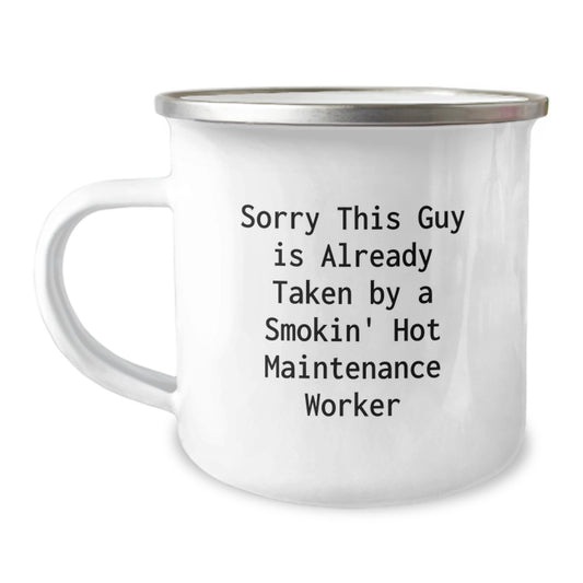 Funny Maintenance Worker Gifts for Men - Sorry 'This Guy Is Already Taken By A Smokin' Hot Maintenance Worker' Camping Mug, Perfect for Friends, Family, Coworkers, Christmas Unique - Image 1