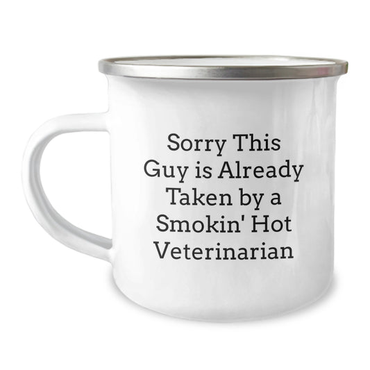 Funny Veterinarian Gifts from Friends for Christmas Unique Presents - Camping Mug with Sorry This Guy Is Already Taken Quote - Image 1