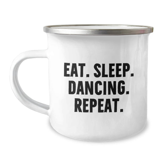 Funny Dancing Gifts for Men, Stainless Steel Camping Mug with Eat. Sleep. Dancing. Repeat. Quote, Birthday Unique Gifts from Friends or Family - Image 1