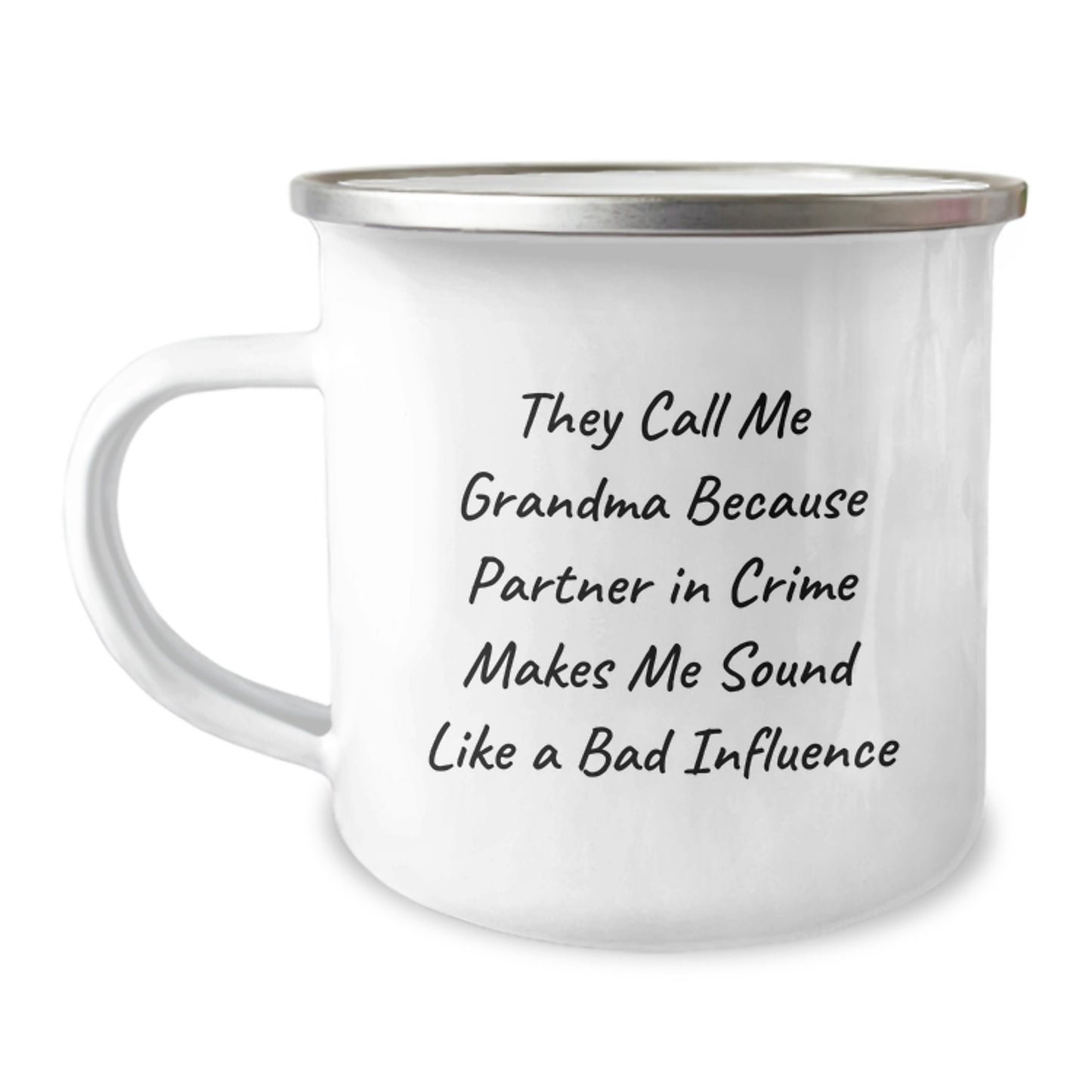Funny Grandma Camping Mug Gifts from Men to Grandma, They Call Me Grandma Because Partner In Crime Makes Me Sound Like A Bad Influence, Christmas Unique Gifts - Image 1