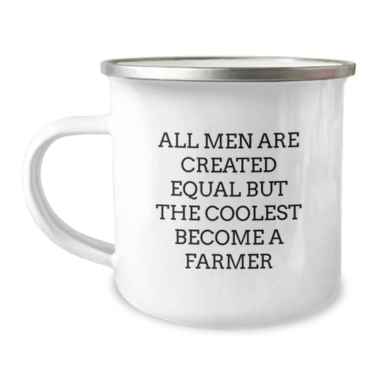 Funny Farmer Gifts from Men - Gifts for Dad Farmer on Father's Day Unique Camping Mug, 'All Men Are Created Equal But The Coolest Become A Farmer' Ceramic Enamel Mug 12 oz - Image 1
