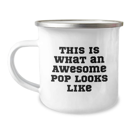 Funny Pop Camping Mug for Men Gifts from Family - This Is What An Awesome Pop Looks Like, Unique Christmas Unique Gifts for Pop Lovers, Stainless Steel with Enamel Finish - Image 1