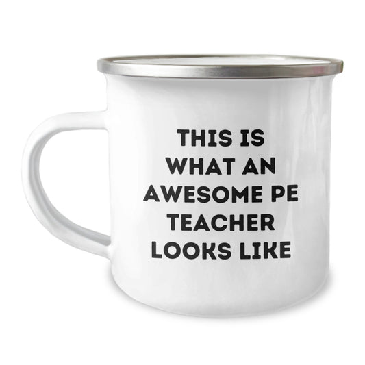 Funny PE Teacher Gifts for Men - Camping Mug, This Is What An Awesome PE Teacher Looks Like, Birthday Unique Gifts from Friends to PE Teacher - Image 1