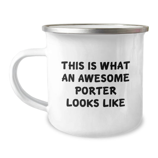 Funny Porter Camping Mug Gifts from Friends on Valentine's - This Is What An Awesome Porter Looks Like - Image 1
