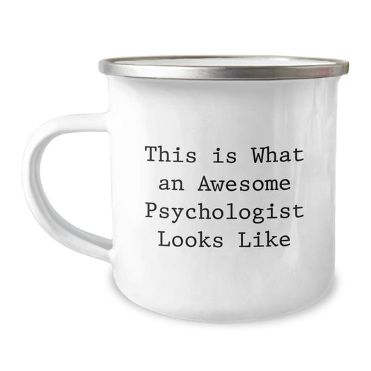 Fun Psychologist Gifts for Birthday - This Is What An Awesome Psychologist Looks Like Camping Mug, Gifts from Friends for Family and Coworkers, 12 oz Stainless Steel Enamel Finish - Image 1