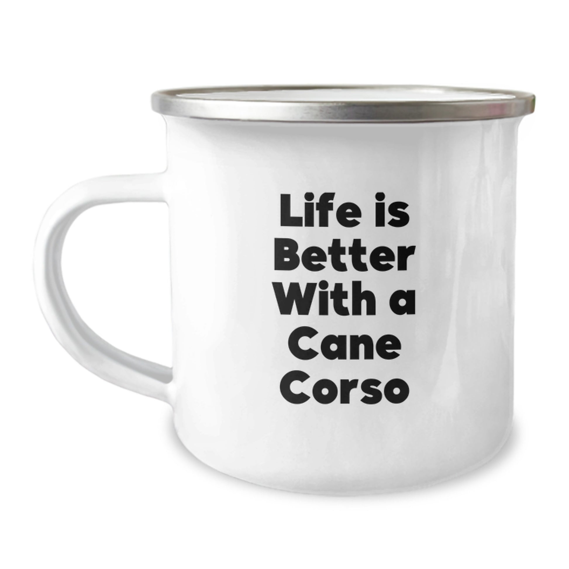 Cane Corso Dog Lovers Camping Mug Gifts from Family, Friends, Coworkers, and More for Graduation Unique Gifts with Quote 'Life Is Better With A Cane Corso' - Image 1