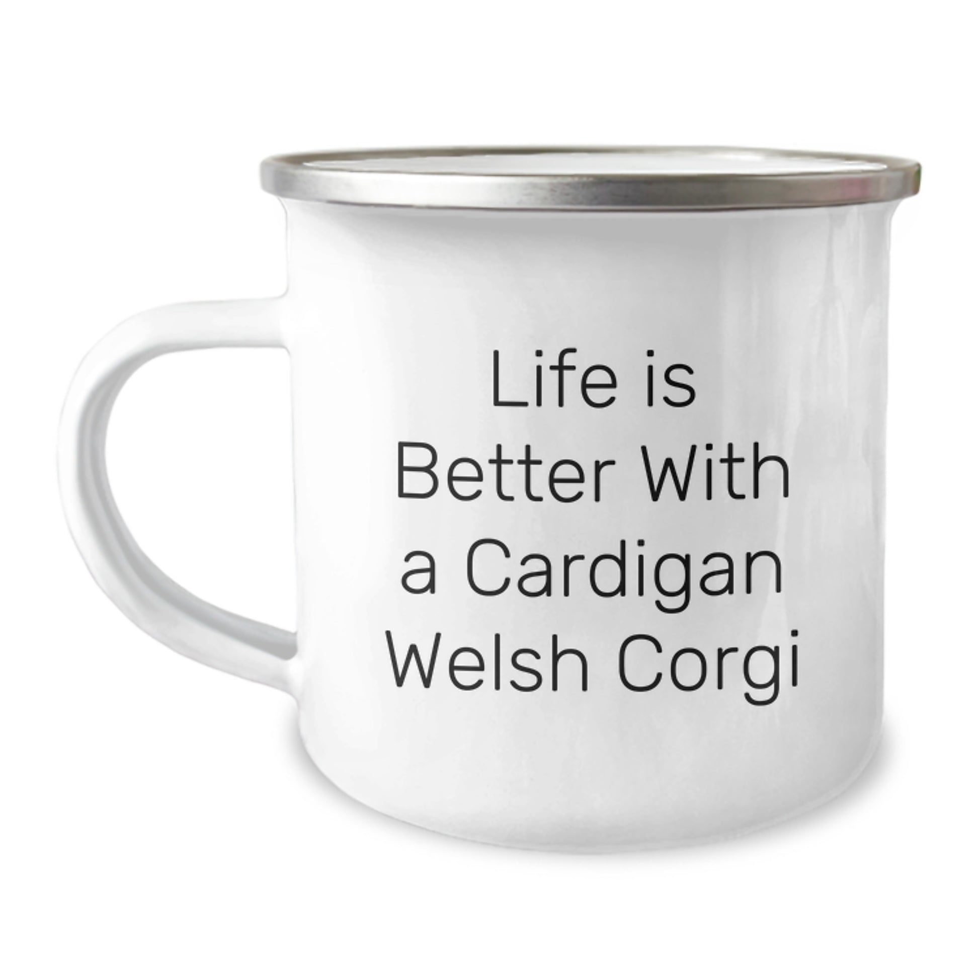 Cardigan Welsh Corgi Dog Lovers Gift, Funny Camping Mug for Men or Women, 'Life Is Better With A Cardigan Welsh Corgi' Quote, Unique Graduation Gifts from Friends or Family - Image 1