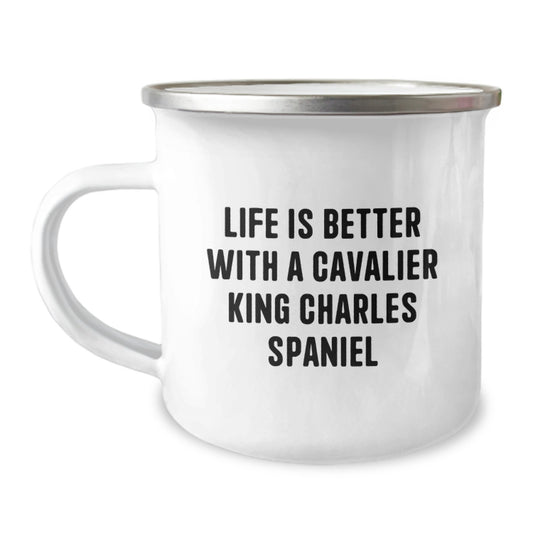 Funny Cavalier King Charles Spaniel Dog Gifts for Men Friends from Family - Life Is Better With A Cavalier King Charles Spaniel, Camping Mug for Graduation Unique Gifts - Image 1