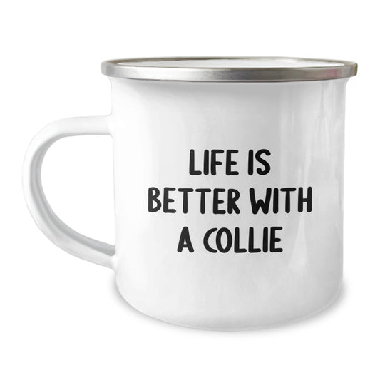 Gifts from Family for Collie Dog Lovers - Life Is Better With A Collie, Camping Mug for Graduation, Men, Women, Friends, Coworkers, Family - Image 1