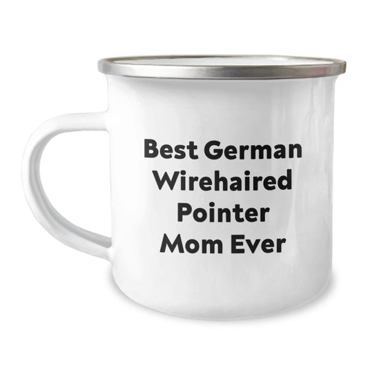 Funny German Wirehaired Pointer Dog Mom Valentine's Unique Gifts from Men to Family Members - Camping Mug - Image 1