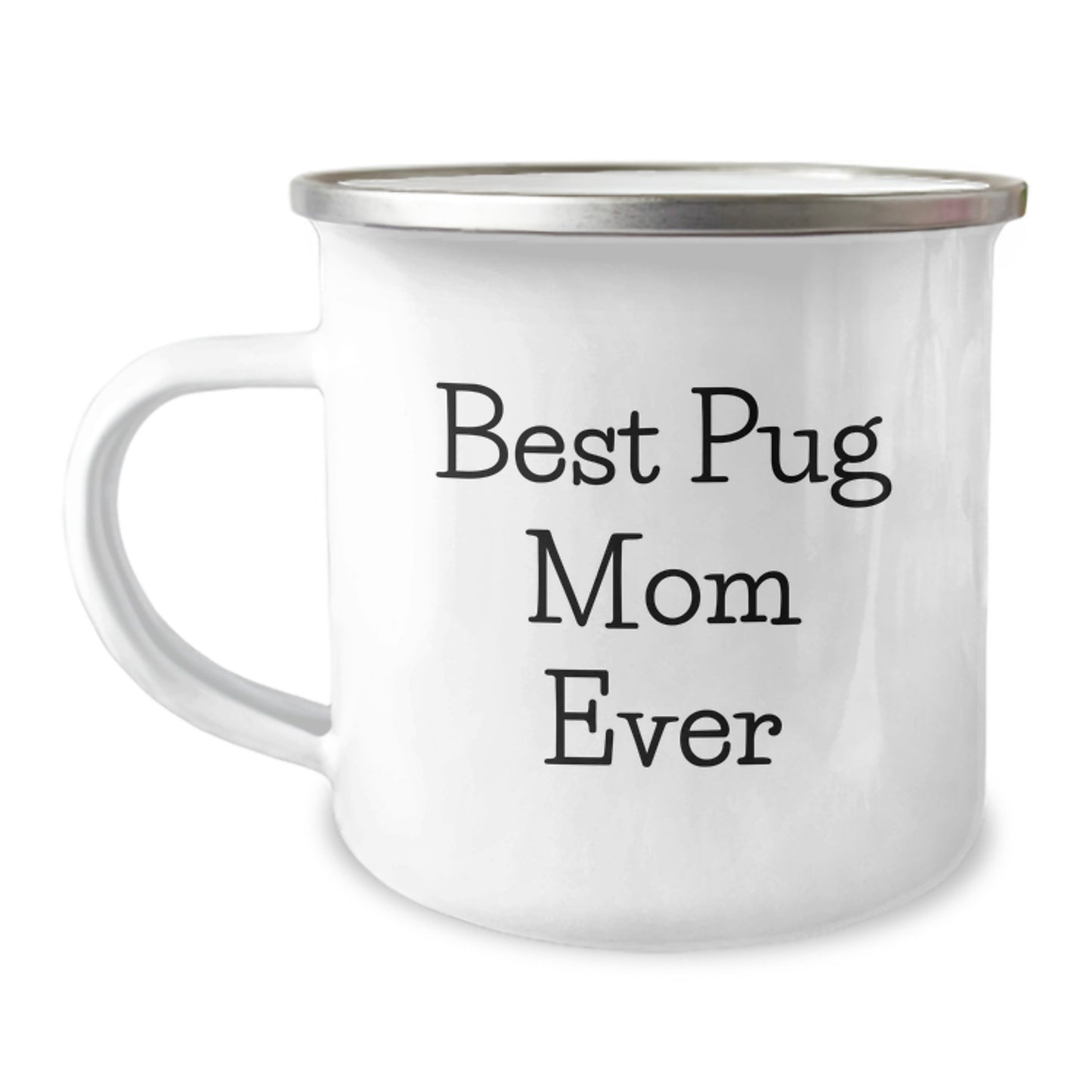 Funny Pug Dog Gifts for Pug Moms - 'Best Pug Mom Ever' Valentine's Camping Mug - Image 1