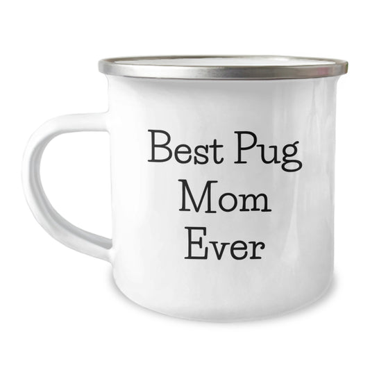 Funny Pug Dog Gifts for Pug Moms - 'Best Pug Mom Ever' Valentine's Camping Mug - Image 1