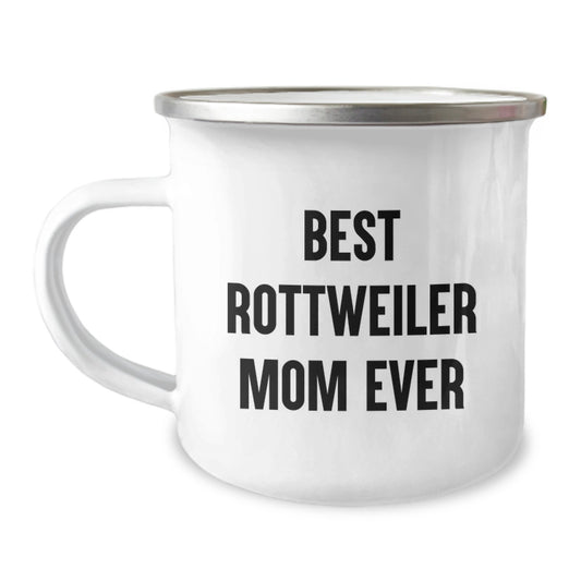 Funny Rottweiler Dog Gifts from Mom for Valentine's Camping Mug, 'Best Rottweiler Mom Ever' Quote, Perfect for Rottweiler Dog Lovers and Outdoor Enthusiasts - Image 1