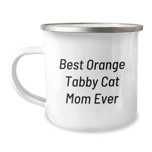 Funny Orange Tabby Cat Mom Ever Birthday Unique Gifts from Friends, Camping Mug for Best Orange Tabby Cat Mom Ever, Orange Tabby Cat Lover Gifts - Image 1