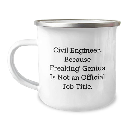 Civil Engineer Funny Graduation Gifts from Friends - Camping Mug for genius Men, Unique Civil Engineer Bachelors Degree Gifts, Funny Quote - Image 1