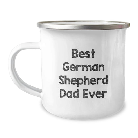 Funny German Shepherd Dog Camping Mugs for Dad Gifts from Family to Men, 'Best German Shepherd Dad Ever' Inspirational Quote, 12 oz Stainless Steel with Enamel Finish - Image 1