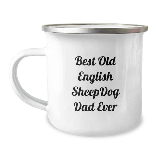 Old English Sheepdog Dad Funny Camping Mug Gifts from Friends for Birthday - Image 1