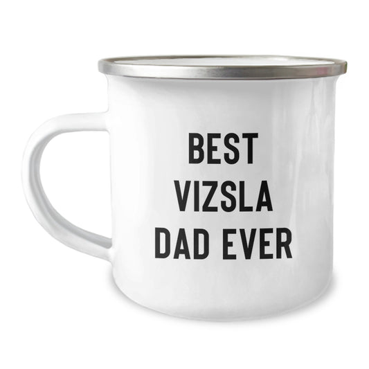 Funny Vizsla Dog Camping Mugs for Dad, Best Vizsla Dad Ever Gifts from Men to Women, Valentine's Unique Presents - Image 1