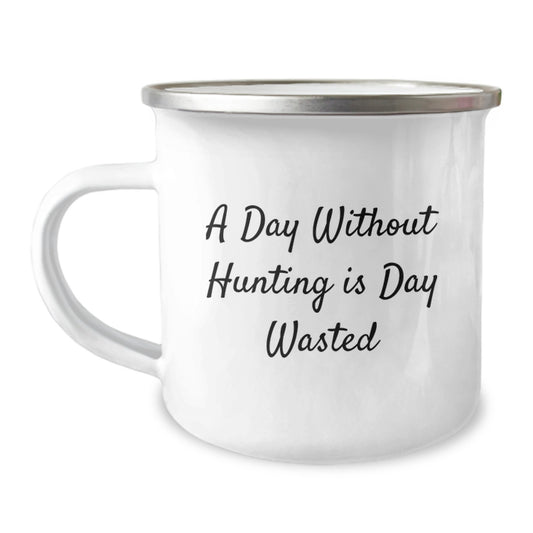 Funny Hunting Gifts for Men - 'A Day Without Hunting Is Day Wasted' Camping Mug, Gifts from Friends, Gifts for Hunting Lovers, Birthday Unique Gifts - Image 1