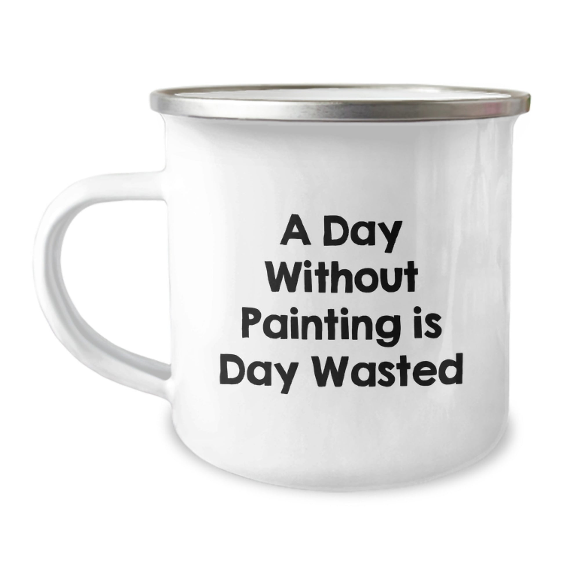 Funny Painting Camping Mug Gifts for Painting Enthusiasts, Friends, and Family - A Day Without Painting Is Day Wasted - Unique Birthday Unique Gifts from Family, Friends, or Coworkers - Image 1