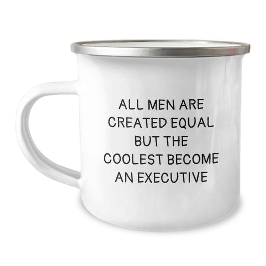 Executive Camping Mug Gifts from Men to Dad - Funny Quote for the Coolest Executive on Father's Day Unique Gifts - Image 1