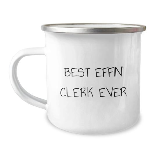 Funny Clerk Gifts for Men - Best Effin' Clerk Ever Camping Mug for Graduation Unique Gifts from Friends, Coworkers, Family to Clerk, Men - 12 oz Stainless Steel with Enamel Finish - Image 1