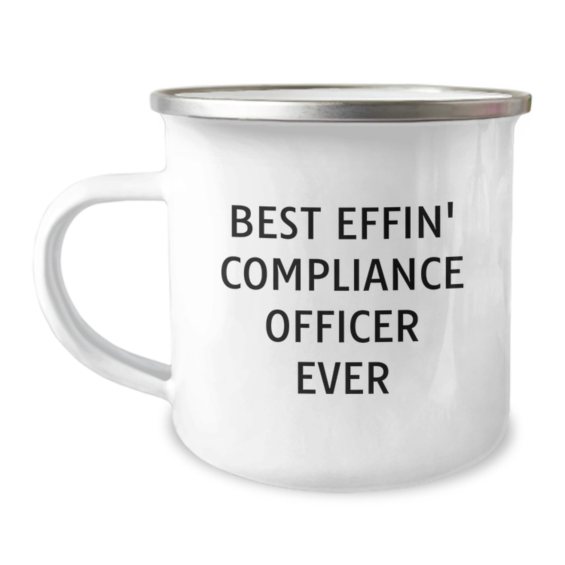 Funny Compliance Officer Gifts from Friends for Valentine's Camping Mug - Best Effin' Compliance Officer Ever, Stainless Steel Mug, Perfect for Compliance Officers - Image 1