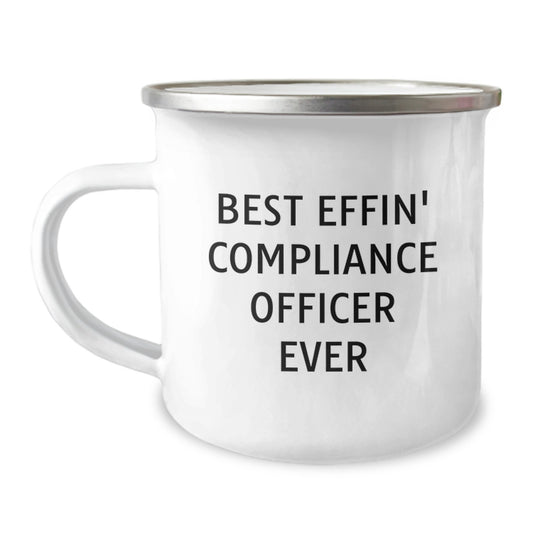 Funny Compliance Officer Gifts from Friends for Valentine's Camping Mug - Best Effin' Compliance Officer Ever, Stainless Steel Mug, Perfect for Compliance Officers - Image 1
