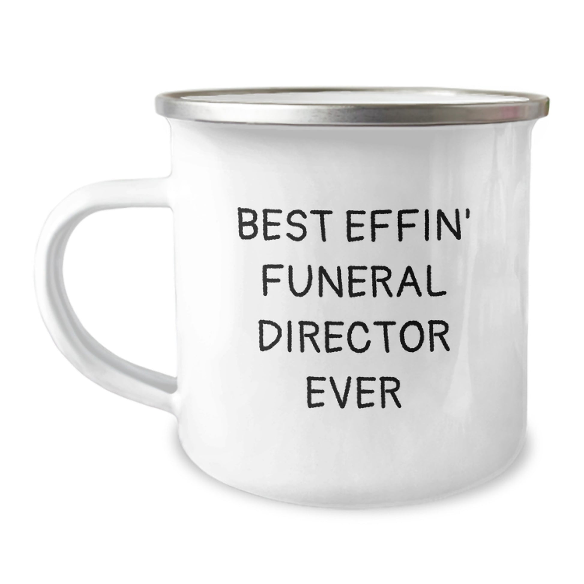 Funny Gifts from Friends for Funeral Director Graduation Unique Mugs - Best Effin' Funeral Director Ever - Image 1