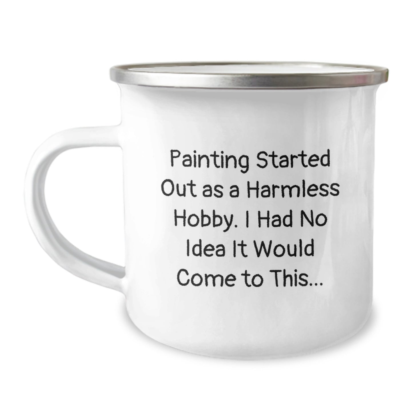 Funny Painting Gifts for Men from Women, Birthday Unique Gifts for Painting Lovers, Camping Mug with Inspirational Quote - Image 1