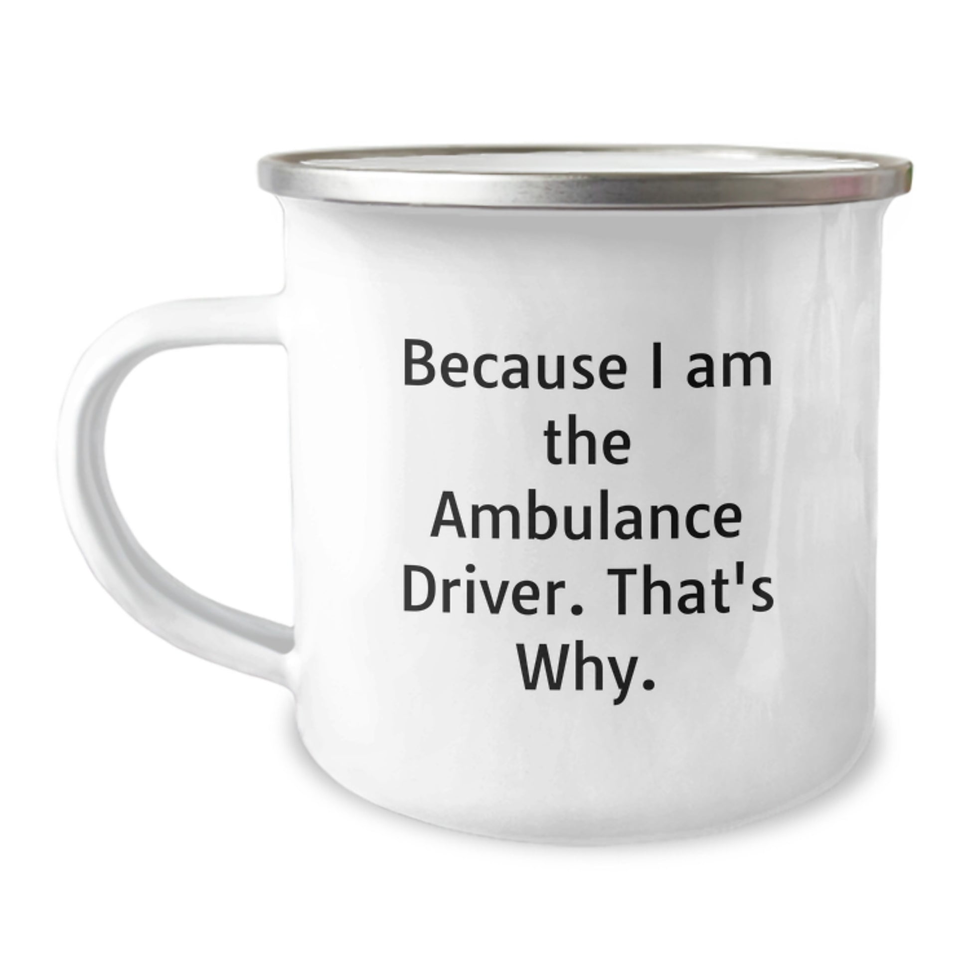 Funny Ambulance Driver Christmas Unique Gifts - Camping Mug for Ambulance Driver Men from Friends - Ambulance Driver Quotes Mug - Image 1