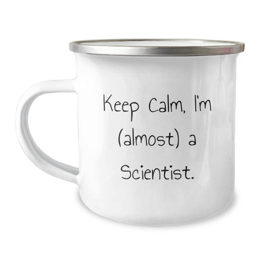 Funny Scientist Gifts from Men - Christmas Unique Gifts for Scientist Friends and Family - Camping Mug Keep Calm I'm (almost) A Scientist. - Image 1