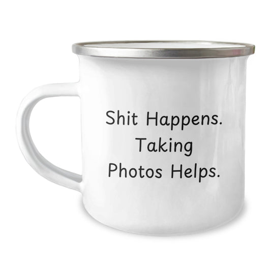 Funny Taking Photos Gifts for Camping Enthusiasts - 'Shit Happens. Taking Photos Helps.' Christmas Unique Mug Gifts from Friends to Family - Image 1