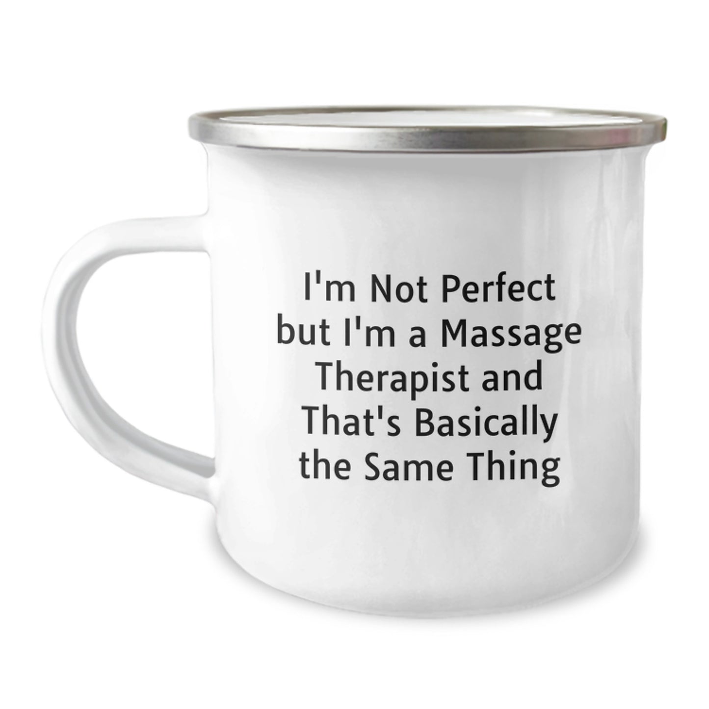 Funny Gifts from Friends for Massage Therapist Christmas Unique Mugs with Camping Mug Motif, 'I'm Not Perfect But I'm A Massage Therapist And That's Basically The Same Thing' - Image 1