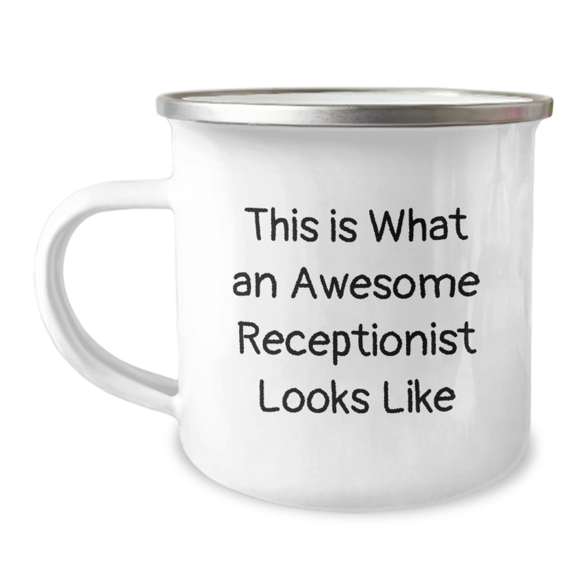 Funny Receptionist Gifts, Awesome Receptionist Quote on Camping Mug, Gifts from Friends for Birthday, 12 oz Stainless Steel with Enamel Finish - Image 1