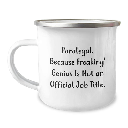 Funny Paralegal Gifts for Mom - Paralegal Mom Camping Mug, Because Freaking' genius Is Not An Official Job Title. from Daughter - Image 1