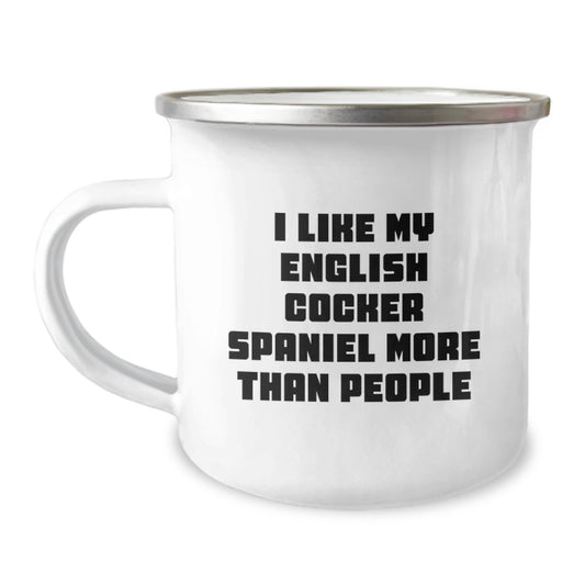 English Cocker Spaniel Dog Lover Gifts - I Like My English Cocker Spaniel More Than People Funny Camping Mug for Graduation, Gifts from Friends, Family, and Coworkers for English Cocker Spaniel Dog - Image 1