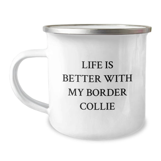 Funny Border Collie Dog Lover Gifts from Friends, Gifts for Border Collie Dog Owners, Life Is Better With My Border Collie Camping Mug, Birthday Unique Gifts - Image 1
