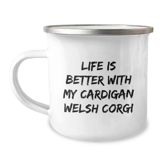 Funny Cardigan Welsh Corgi Dog Gifts from Friends - Life Is Better With My Cardigan Welsh Corgi, Birthday Unique Gifts for Men, Women, Family, and Coworkers - Image 1