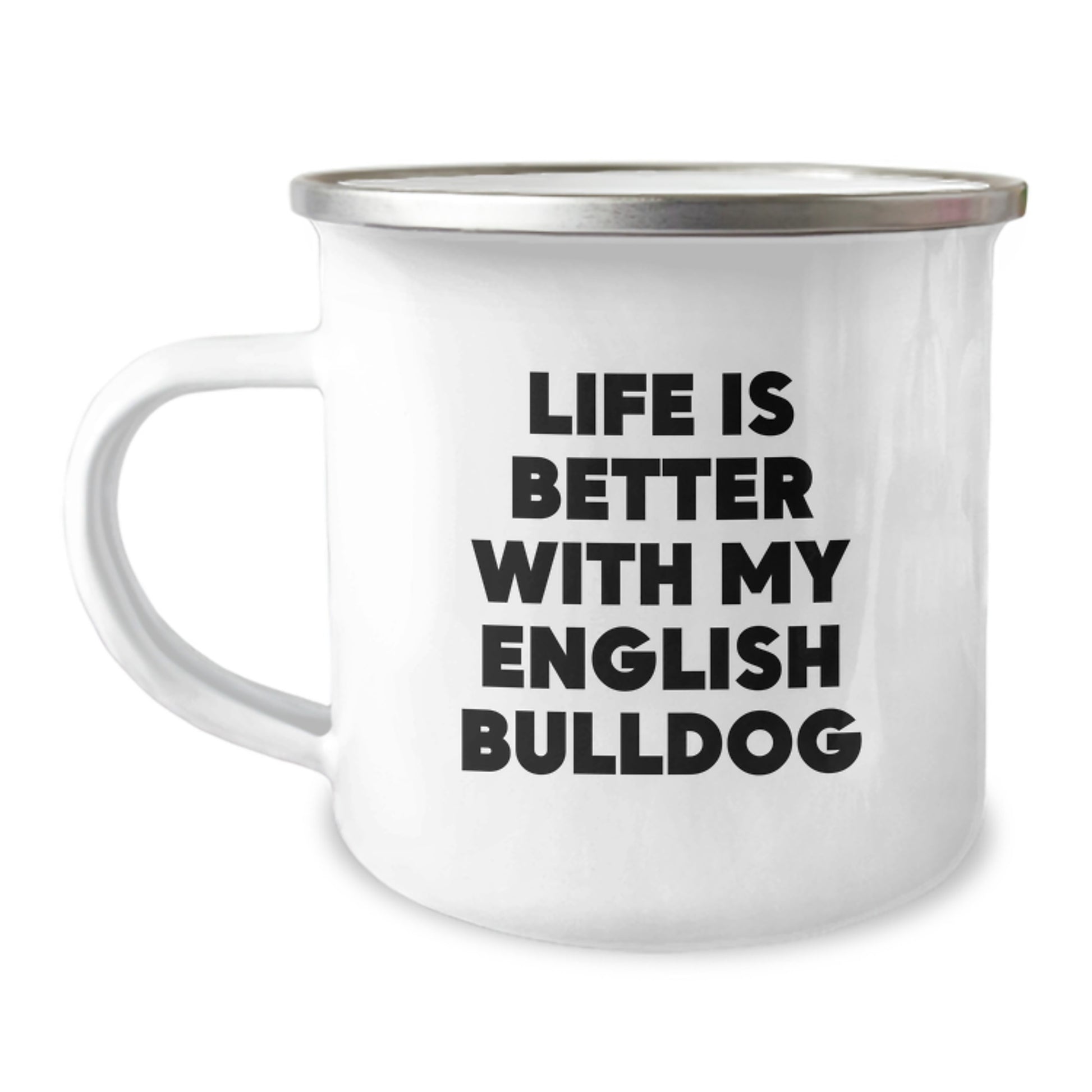 Funny English Bulldog Gifts for Birthday, Camping Mug with Life Is Better Quote, Gifts from Friends and Family - Image 1