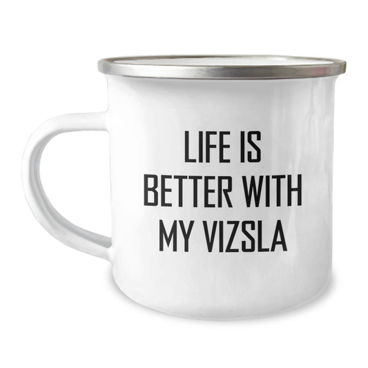 Funny Vizsla Dog Camping Mug Gifts from Men to Women, Unique Valentine's Gifts for Vizsla Dog Lovers, Life Is Better With My Vizsla - Image 1