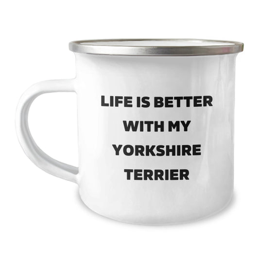 Funny Yorkshire Terrier Dog Camping Mug Gifts from Men for Women on Valentine's - Life Is Better With My Yorkshire Terrier - Image 1