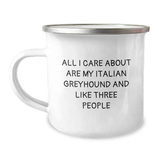 Italian Greyhound Dog Lovers' Camping Mug, Funny Quote Gifts from Friends for Birthday, 12 oz Stainless Steel with Enamel Finish - Image 1