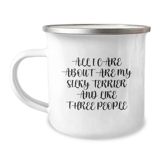 Funny Silky Terrier Dog Camping Mug Gifts from Men for Birthdays, All I Care About Are My Silky Terrier And Like Three People - Image 1