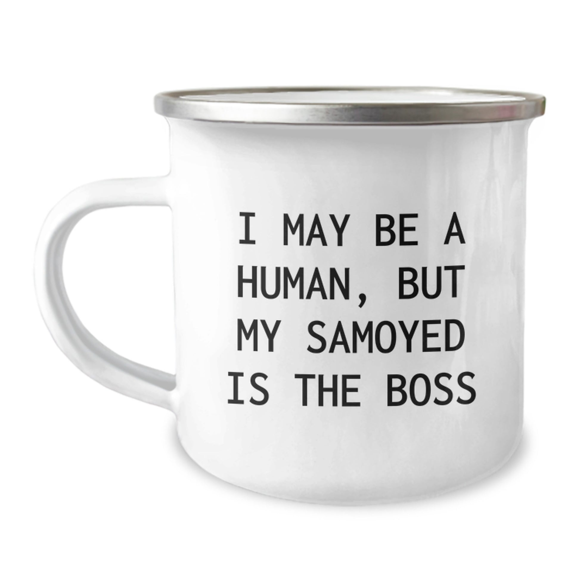 Samoyed Dog Lover Gifts from Husband - Funny Valentine's Camping Mug for Her - 'I May Be A Human, But My Samoyed Is The Boss' - Image 1