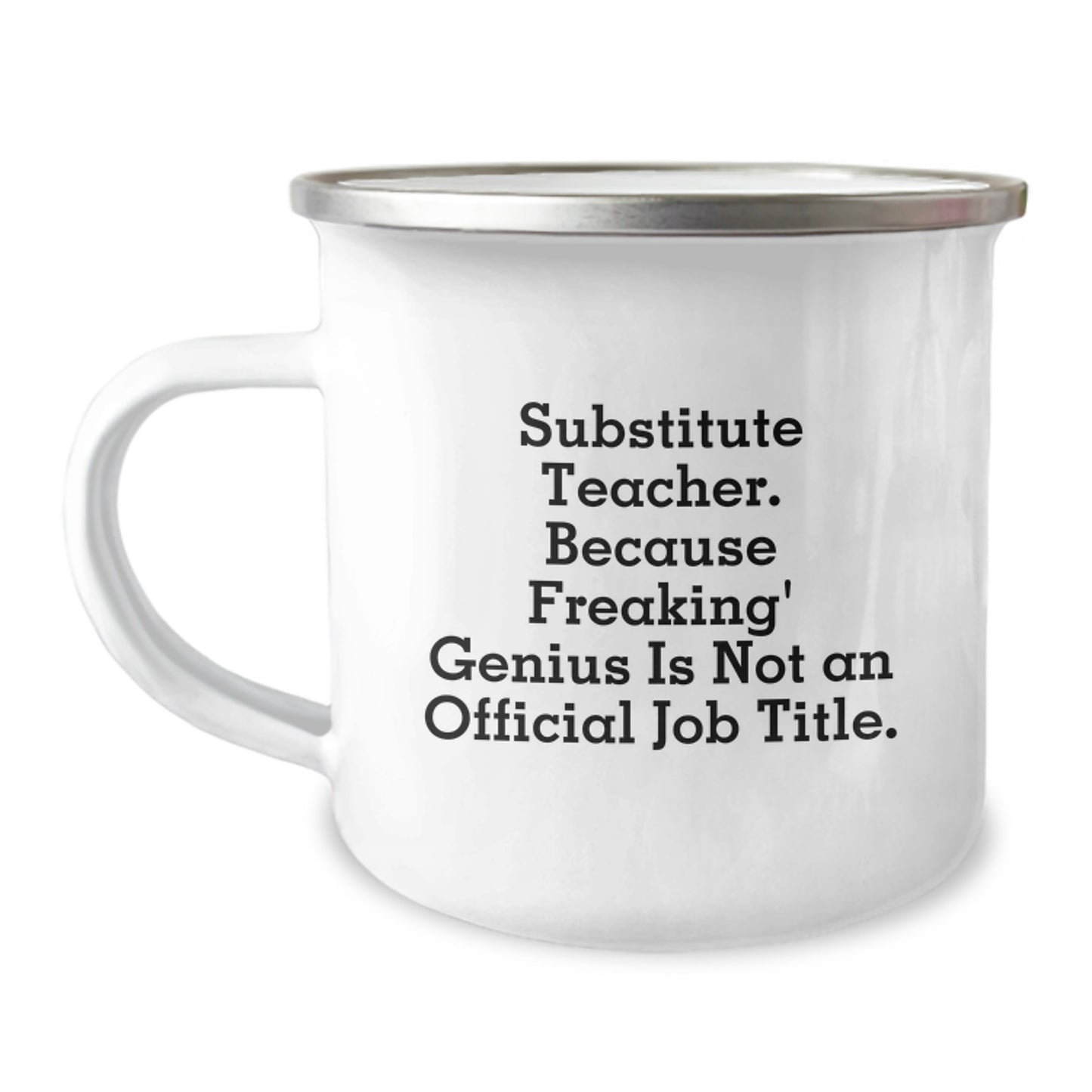Funny Substitute Teacher Gifts, Camping Mugs for Substitute Teachers, Because Freaking' genius Is Not An Official Job Title, Gift for Substitute Teacher Friend - Image 1