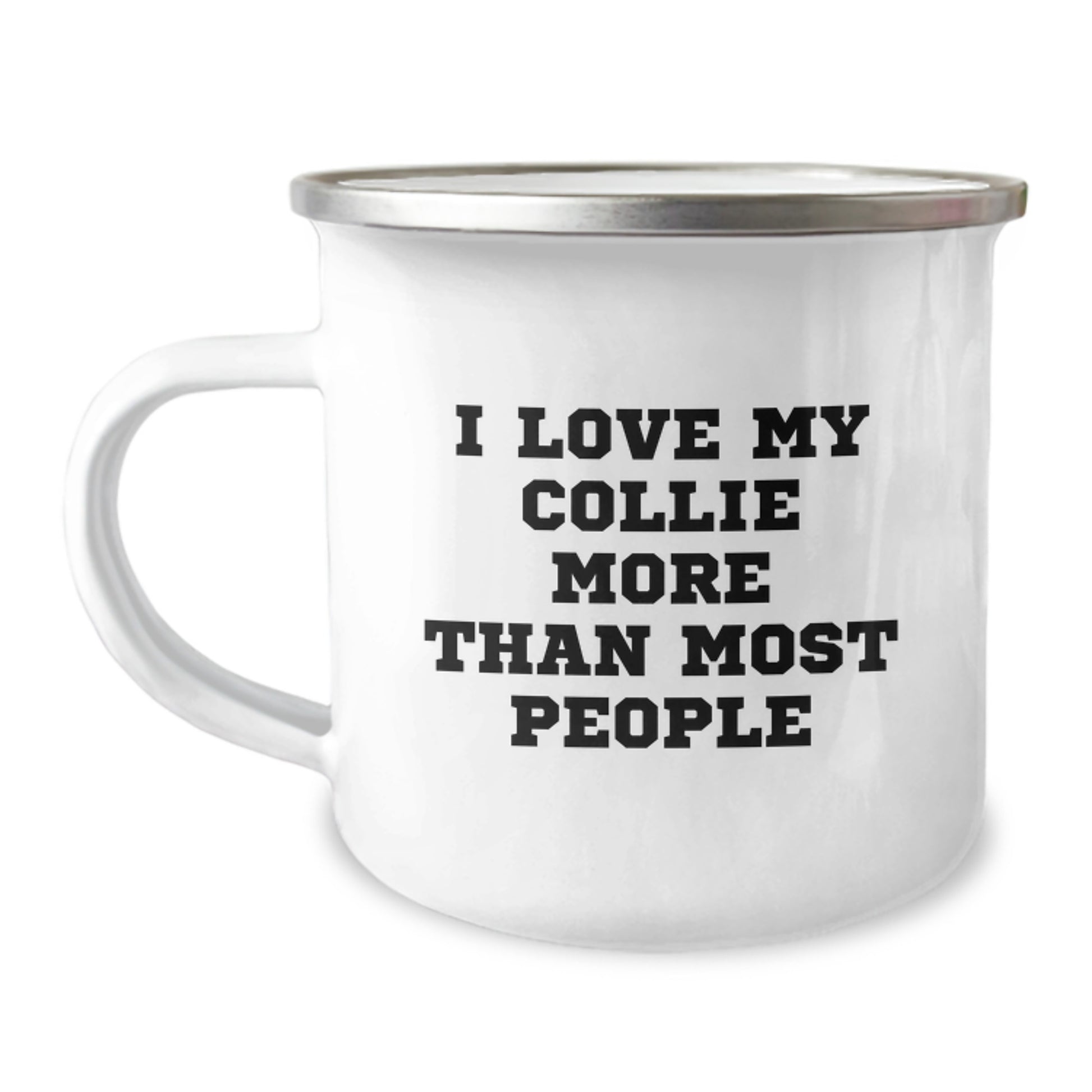 Funny Collie Dog Gifts for Men, Women, Family - Camping Mug for Collie Enthusiasts - I Love My Collie More Than Most People Birthday Unique Gifts - Image 1